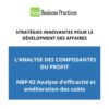 L’ANALYSE DES COMPOSANTES DU PROFIT NBP-02: Analyse d’efficacité et Amélioration des coûts