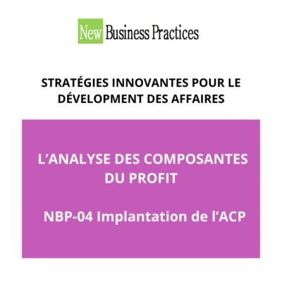 L’ANALYSE DES COMPOSANTES DU PROFIT NBP-04: Implantation de l’ACP