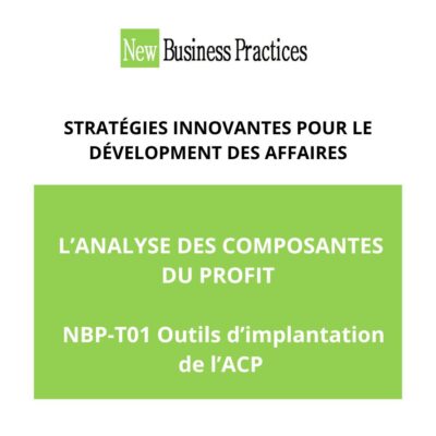 L’ANALYSE DES COMPOSANTES DU PROFIT NBP-T01: Outils d’implantation